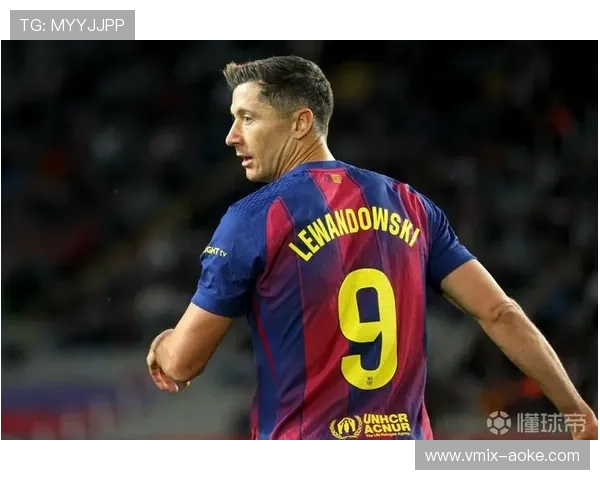 360体育-每体：莱万优先考虑巴萨是否会续约，芝加哥火焰成为主要备选